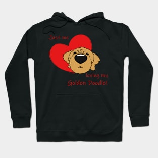 Just me loving my Golden Doodle! Hoodie